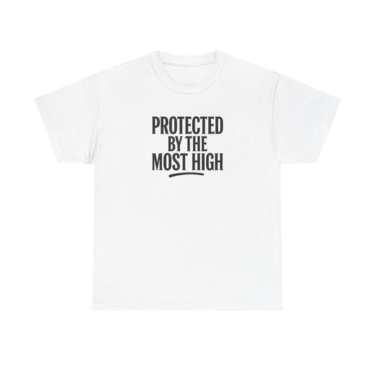 Protected By The Most High Tee