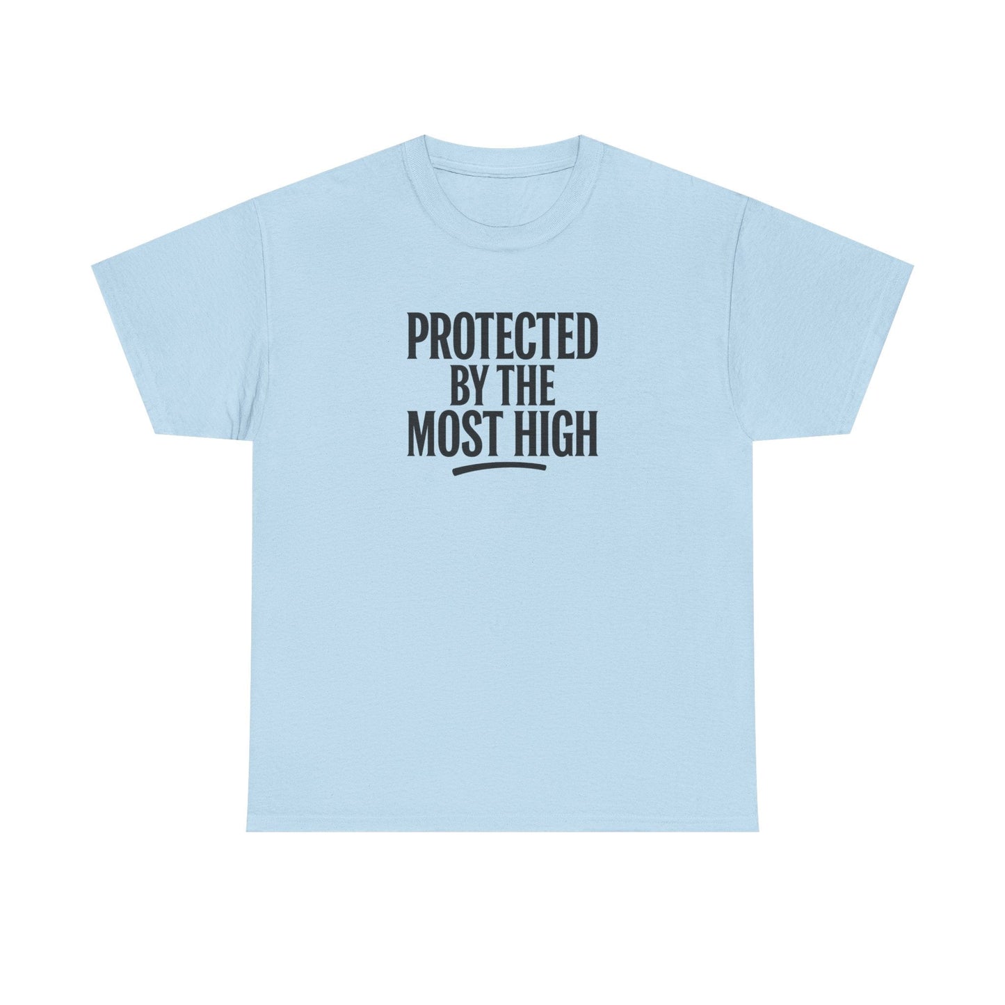 Protected By The Most High Tee