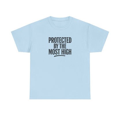 Protected By The Most High Tee