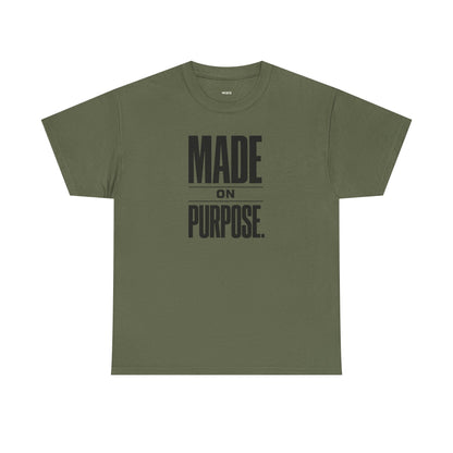 MADE ON PURPOSE. STREETWEAR GRAPHIC TEE