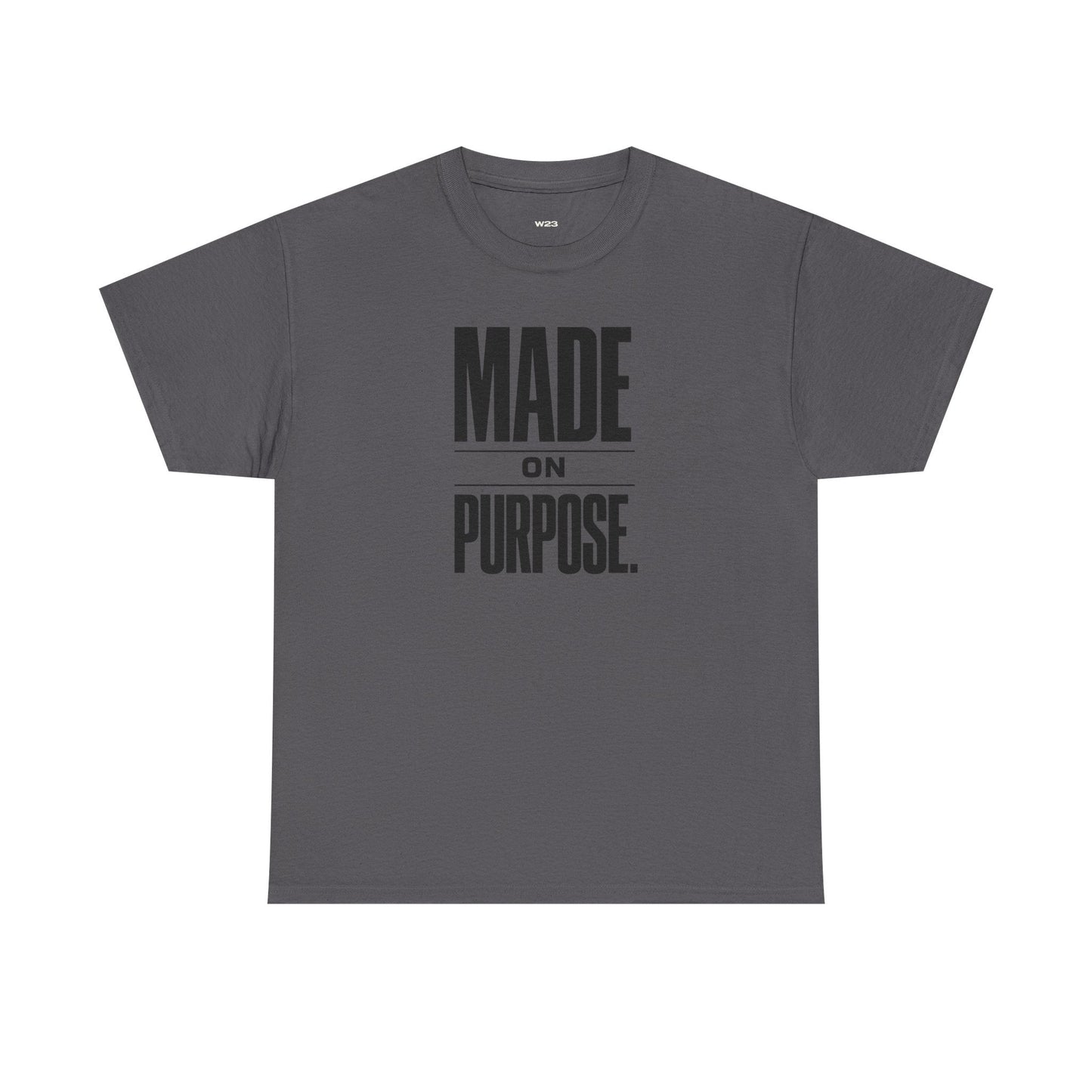 MADE ON PURPOSE. STREETWEAR GRAPHIC TEE
