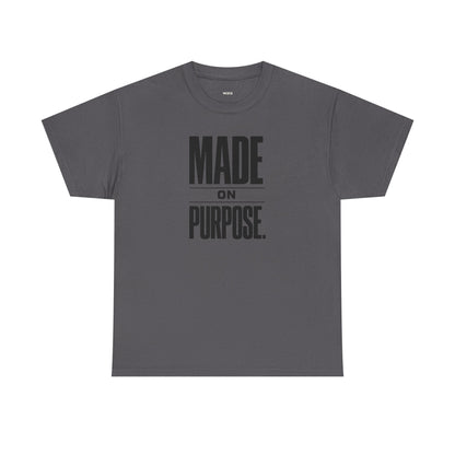 MADE ON PURPOSE. STREETWEAR GRAPHIC TEE