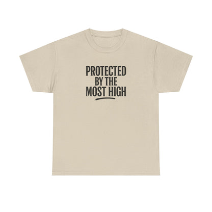 Protected By The Most High Tee