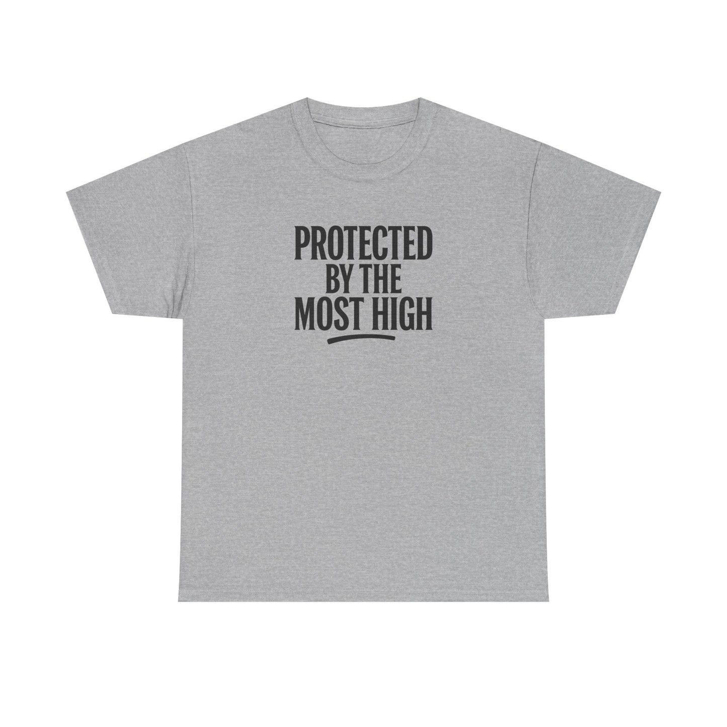 Protected By The Most High Tee