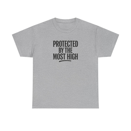 Protected By The Most High Tee