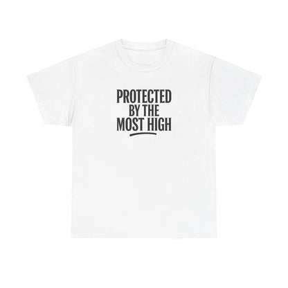 Protected By The Most High Tee