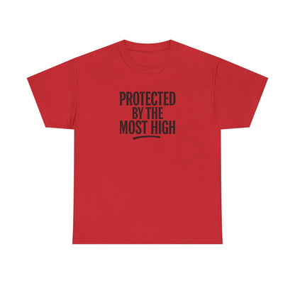 Protected By The Most High Tee