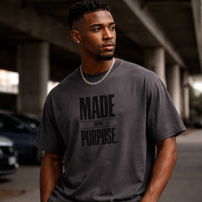 MADE ON PURPOSE. STREETWEAR GRAPHIC TEE
